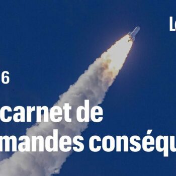 « 4 milliards d’investissement et 3,2 milliards de commandes » : Ariane 6, une machine à cash ?