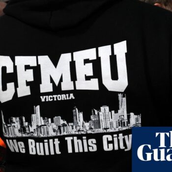 CFMEU puts Victorian branch into administration over reports of alleged criminal links