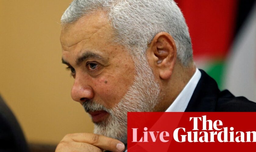 Middle East crisis: Hamas says leader Ismail Haniyeh killed in Iran – latest updates