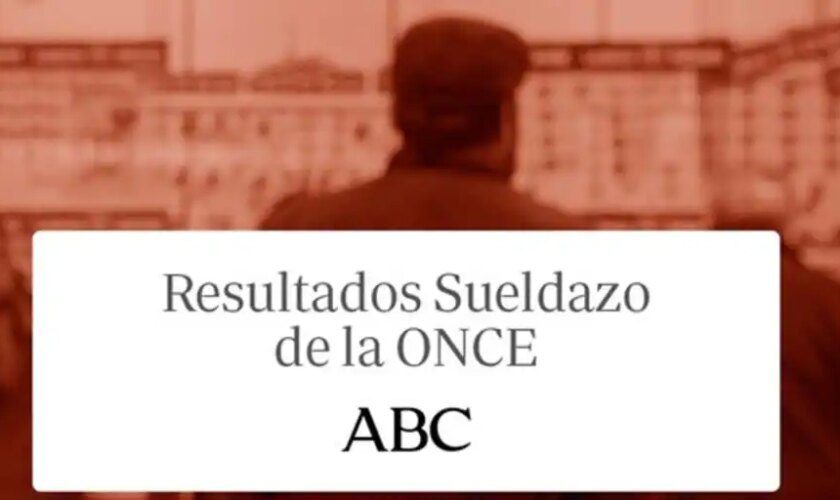 Sueldazo ONCE: comprobar resultados de hoy domingo, 28 de julio de 2024