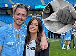 Jack Grealish is a dad! Manchester City star welcomes his first child with girlfriend Sasha Attwood and reveals her sweet name