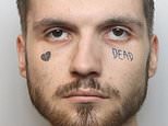 Thug with 'DEAD' tattooed on his face is jailed for slitting friend's throat before dumping his body in a stream