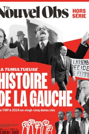 La tumultueuse histoire de la gauche (1789-2024)