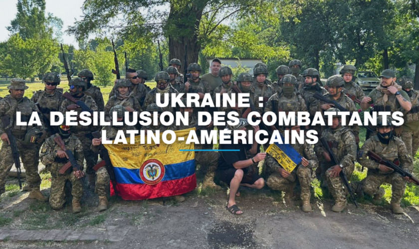 Enquête - Ukraine : la désillusion des combattants latino-américains