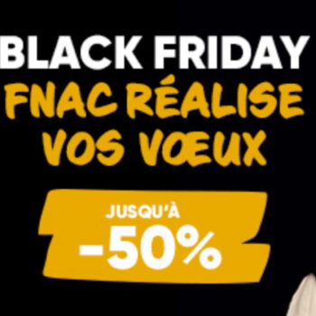 Google Pixel, iPhone, Samsung Galaxy : les meilleurs deals Black Friday Fnac !