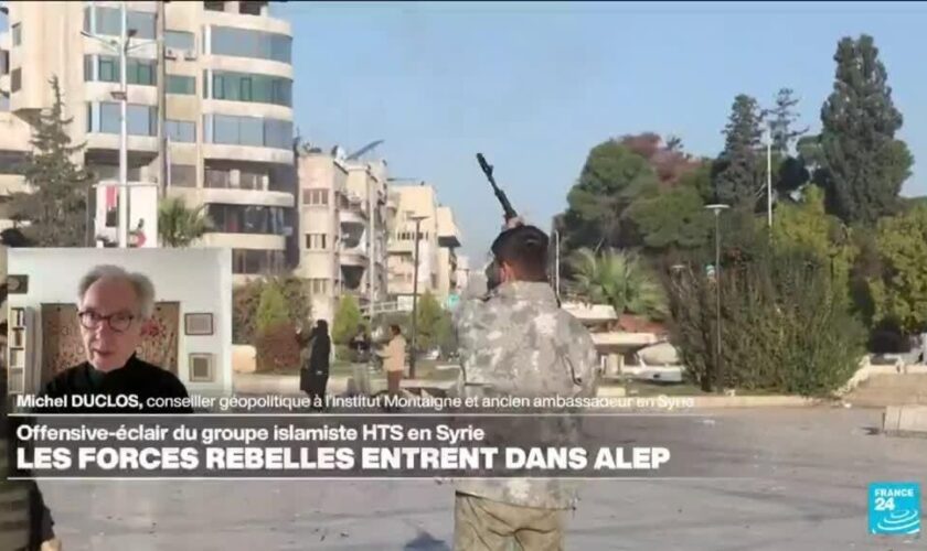 Offensive éclair du groupe HTS et des rebelles en Syrie : Alep, une ville "stratégique"