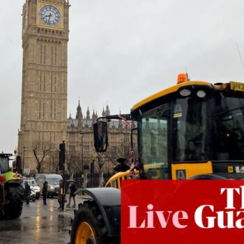 Farmers arrive in Whitehall for protest about inheritance tax plan – UK politics live