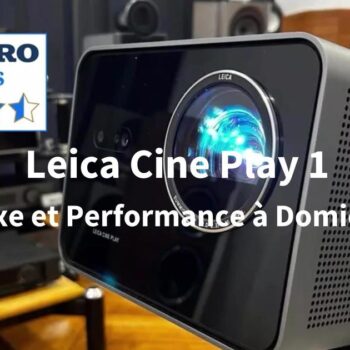 Le test du vidéoprojecteur Leica Cine Play 1 : la rencontre parfaite entre cinéma et design