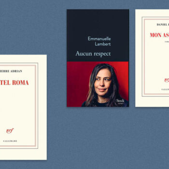 Pierre Adrian, Daniel Pennac, Emmanuelle Lambert… Notre sélection livres de la semaine