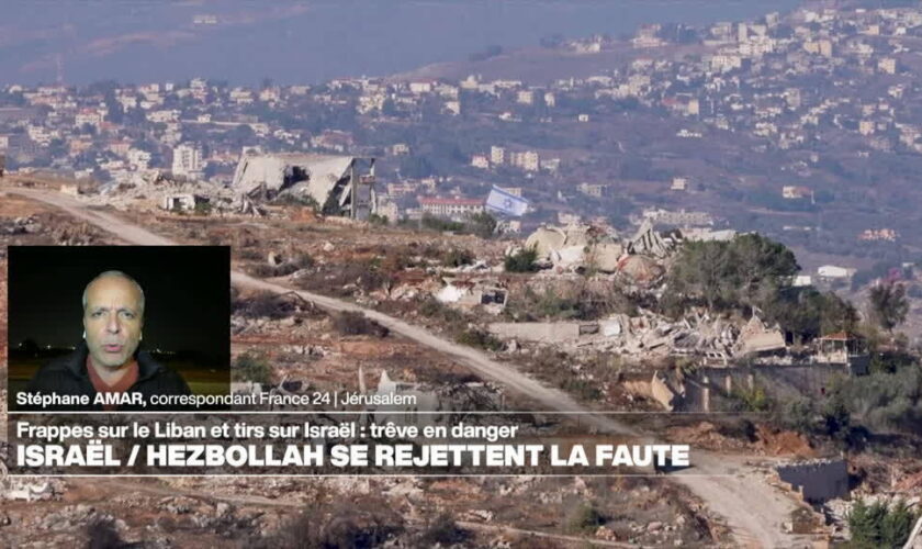 Un cessez-le-feu "en danger" entre Israël et le Hezbollah