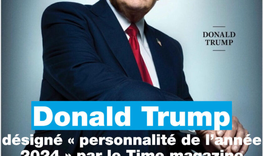 Donald #Trump désigné « personnalité de l’année 2024 » par le Time magazine