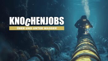 Knochenjobs: Über und unter Wasser