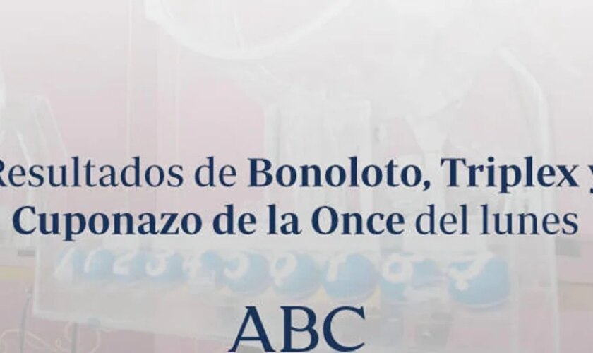 Resultados de La Bonoloto, Triplex y Cuponazo de la Once del lunes lunes, 23 de diciembre de 2024